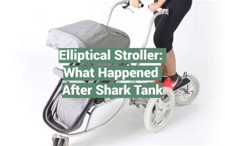 Elliptical Stroller After Shark