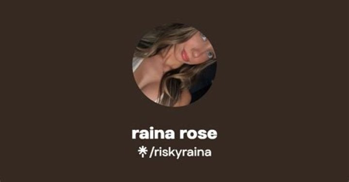 Raina Rose