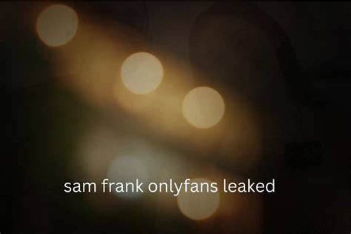 Sam Frank | What Is The Story About | Leaked Video