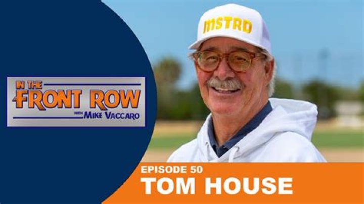 Tom House